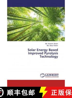 预订 Solar Energy Based Improved Pyrolysis Technology [9786200254962]