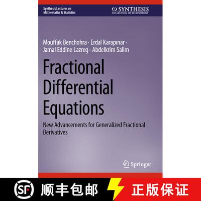 【3-4周达】Fractional Differential Equations: New Advancements for Generalized Fractional Derivatives [9783031348792]
