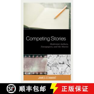 the 9781498593441 Competing Authors Newspapers Modernist 4周达 Stories Movies and