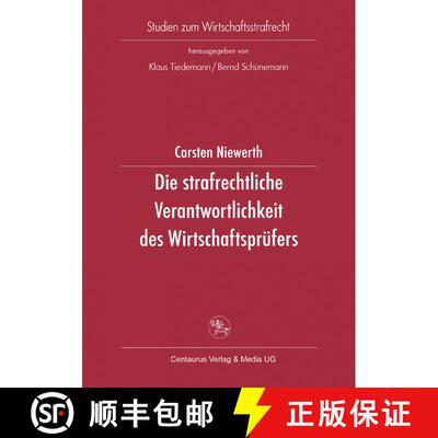 【3-4周达】Die strafrechtliche Verantwortlichkeit des Wirtschaftsprüfers [9783825504526]