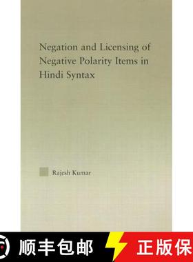 【3-4周达】The Syntax of Negation and the Licensing of Negative Polarity Items in Hindi [9781138011748]