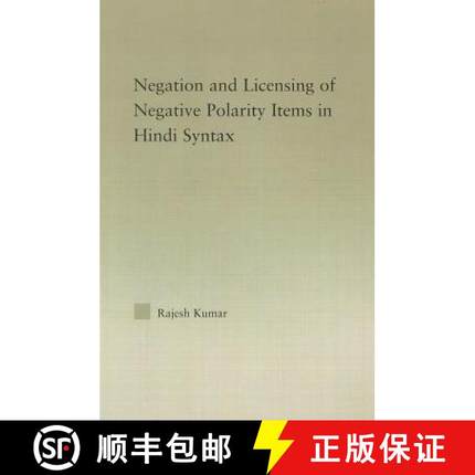 【3-4周达】The Syntax of Negation and the Licensing of Negative Polarity Items in Hindi [9781138011748]