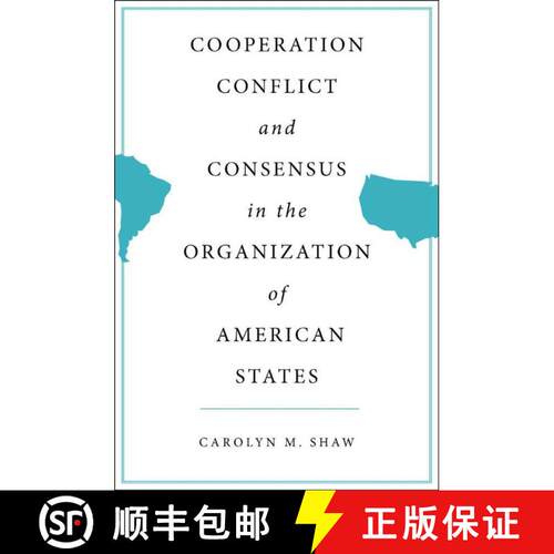 【3-4周达】精装 Cooperation, Conflict and Consensus in the Organization of American States [9781403962218]