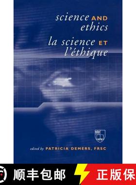 【3-4周达】Science and Ethics / La Science Et L'Ethique: A Symposium of the Royal Society of Canada, ... [9780802084767]