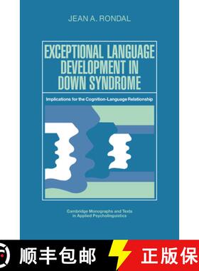 【3-4周达】Exceptional Language Development in Down Syndrome: Implications for the Cognition-Language... [9780521361675]