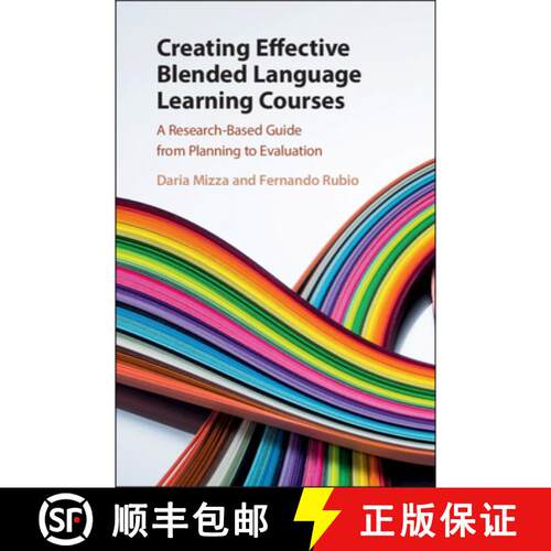 预订 精装 Creating Effective Blended Language Learning Courses: A Research-Based Guide from Planning ... [9781108420785]