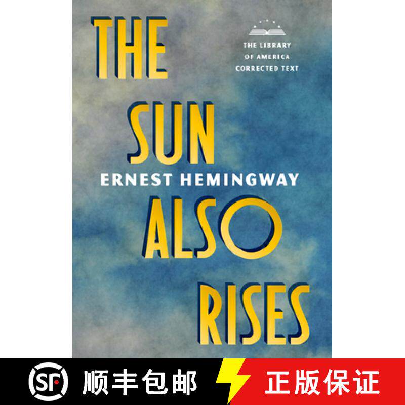【3-4周达】The Sun Also Rises: The Library of America Corrected Text [Deckle Edge Paper] [9781598537154]