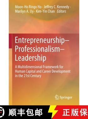 【3-4周达】Entrepreneurship-Professionalism-Leadership : A Multidimensional Framework for Human Capit... [9789811531231]