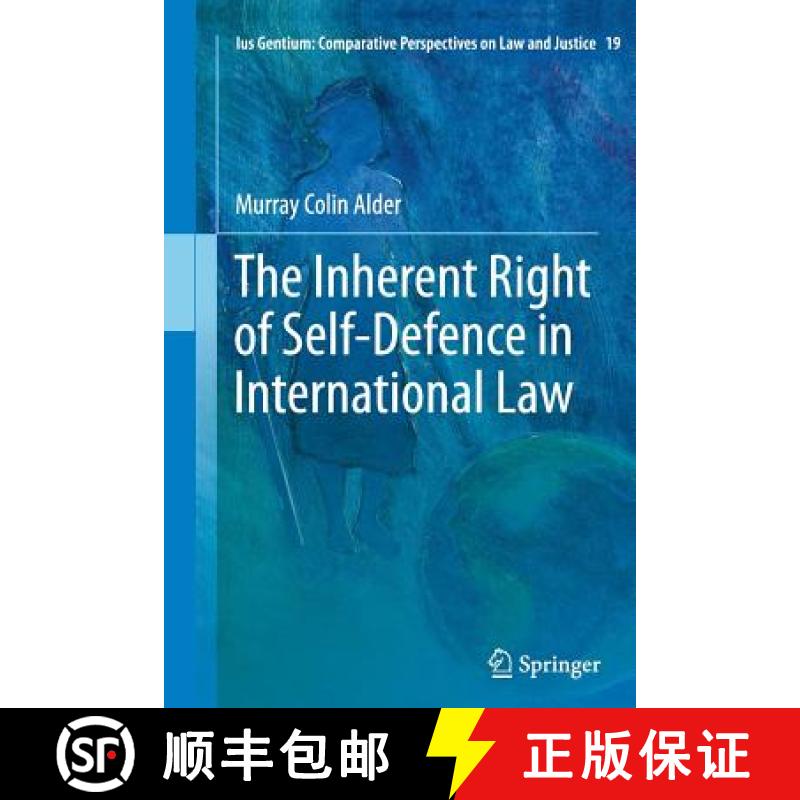 【3-4周达】The Inherent Right of Self-Defence in International Law [9789401784856]