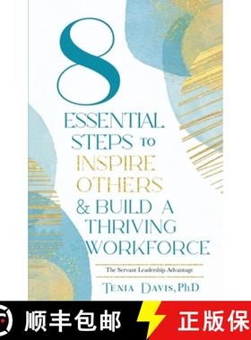 预订 8 Essential Steps to Inspire Others & Build a Thriving Workforce [9781955750578]