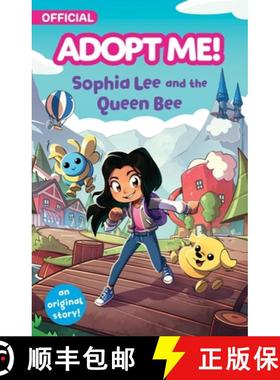 【3-4周达】Adopt Me!: Sophia Lee and the Queen Bee: An Original Novel [9780063318038]