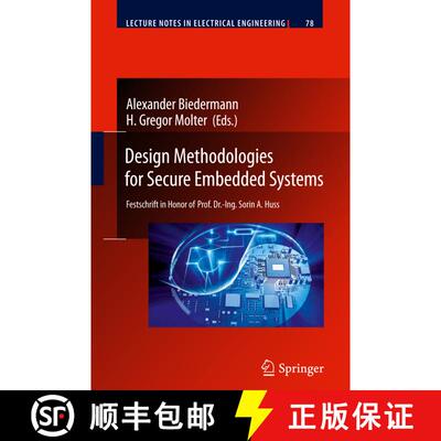 【3-4周达】Design Methodologies for Secure Embedded Systems : Festschrift in Honor of Prof. Dr.-Ing. ... [9783642167669]