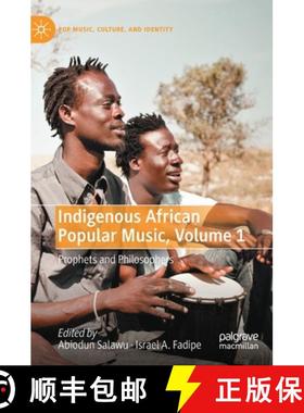 【3-4周达】Indigenous African Popular Music, Volume 1 : Prophets and Philosophers [9783030978839]