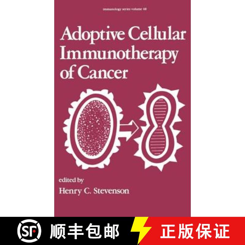 【4周达】Adoptive Cellular Immunotherapy of Cancer [9780824781118]