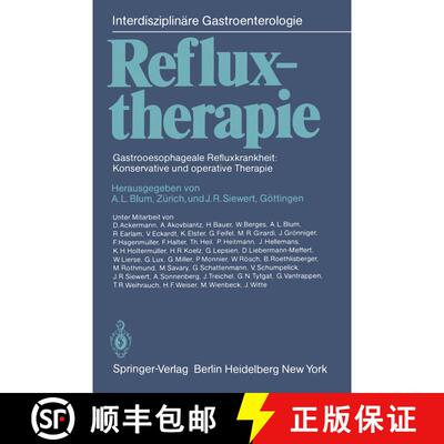 【3-4周达】Refluxtherapie : Gastrooesophageale Refluxkrankheit: Konservative und operative Therapie [9783540101796]