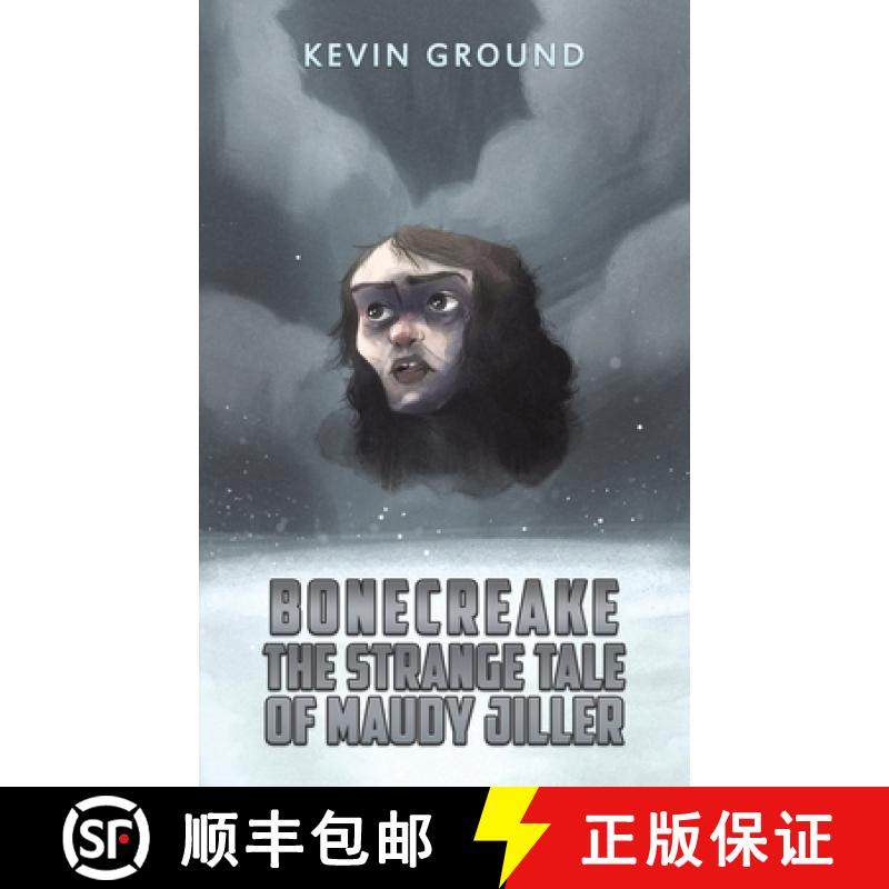 【3-4周达】Bonecreake: The Strange Tale of Maudy Jiller [9781398456396]