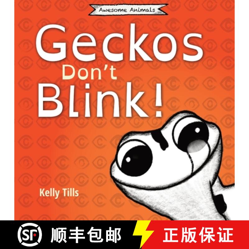 【2-3周达】Geckos Don't Blink: A light-hearted book on how a gecko's eyes work [9781736700426]