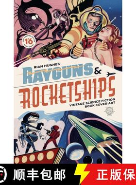 【3-4周达】Rayguns and Rocketships: Revised Edition: Vintage Science Fiction Book Cover Art [9781912740338]