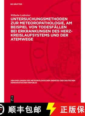预订 Untersuchungsmethoden Zur Meteoropathologie, Am Beispiel Von Todesfällen Bei Erkrankungen Des H... [9783112786963]