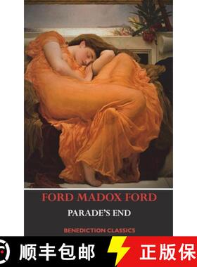 【3-4周达】Parade's End (Full Tetralogy: Some Do Not, No More Parades , A Man Could Stand Up,  and La... [9781789430561]