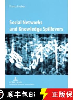 预订 Social Networks and Knowledge Spillovers : Networked Knowledge Workers and Localised Knowledge S... [9783631556313]