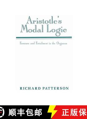 【3-4周达】Aristotle's Modal Logic: Essence and Entailment in the Organon [9780521522335]