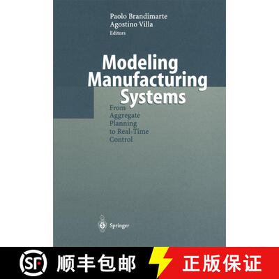 【3-4周达】Modeling Manufacturing Systems : From Aggregate Planning to Real-Time Control [9783642084836]