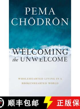 【3-4周达】Welcoming the Unwelcome: Wholehearted Living in a Brokenhearted World [9781611805659]