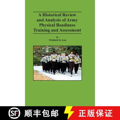 【3-4周达】A Historical Review and Analysis of Army Physical Readiness Training and Assessment [9781782663621]