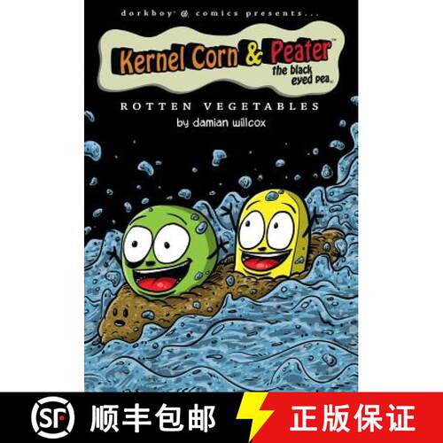 【3-4周达】Kernel Corn & Peater the Black Eyed Pea: Rotten Vegetables [9780991934812]