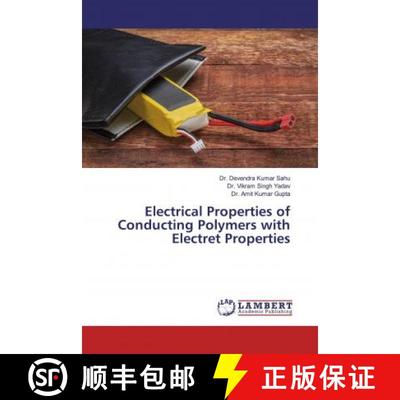 预订 Electrical Properties of Conducting Polymers with Electret Properties [9786202093958]