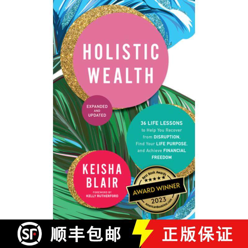 【3-4周达】Holistic Wealth (Expanded and Updated) : 36 Life Lessons to Help You Recover from Disrupti... [9781954854369]