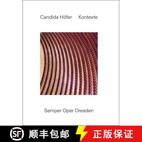 【3-4周达】精装 Candida Höfer: Contexts: Semper Oper Dresden [9783753306421]