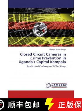 预订 Closed Circuit Cameras in Crime Prevention in Uganda's Capital Kampala [9786137344248]