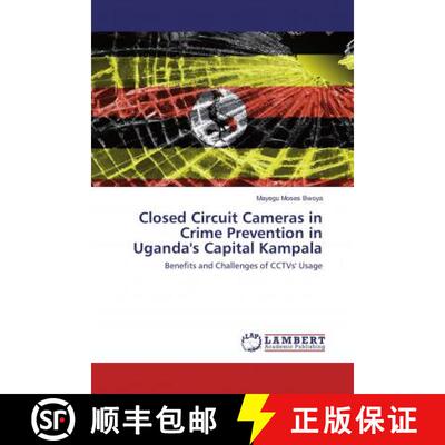 预订 Closed Circuit Cameras in Crime Prevention in Uganda's Capital Kampala [9786137344248]