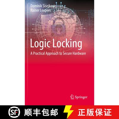 【3-4周达】Logic Locking : A Practical Approach to Secure Hardware [9783031191251]