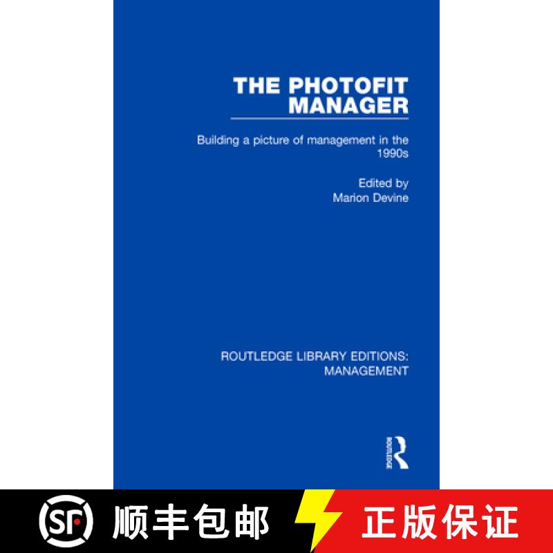 【3-4周达】The Photofit Manager: Building a Picture of Management in the 1990s [9780815355632]