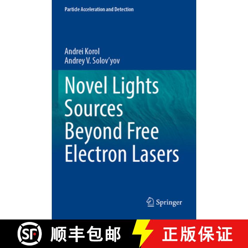 【3-4周达】Novel Lights Sources Beyond Free Electron Lasers [9783031042843]