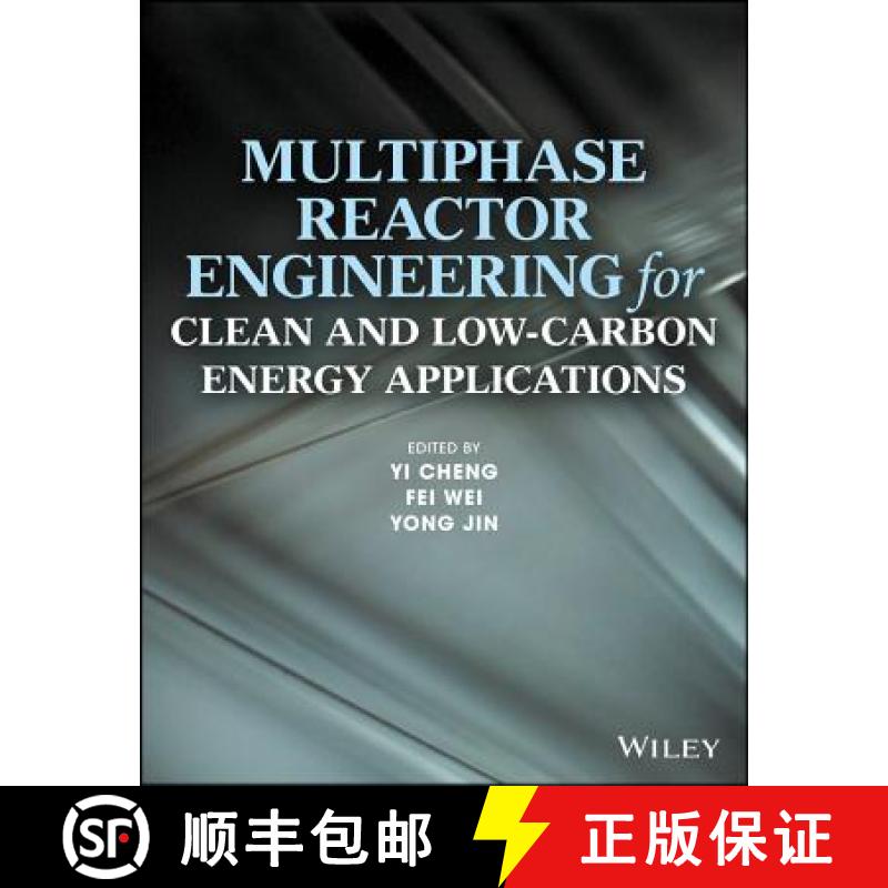 【3-4周达】Multiphase Reactor Engineering For Clean And Low-Carbon Energy Applications [Wiley化学工程] [9781118454695]