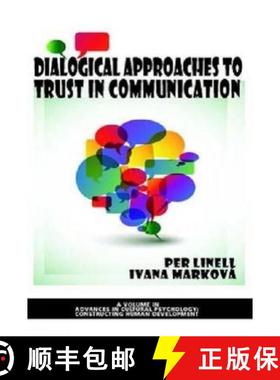 【3-4周达】Dialogical Approaches to Trust in Communication (Hc) [9781623964498]