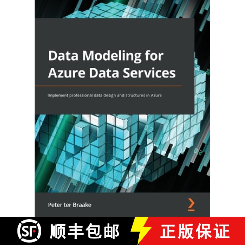 预订 Data Modeling for Azure Data Services: Implement professional data design and structures in Azure [9781801077347]
