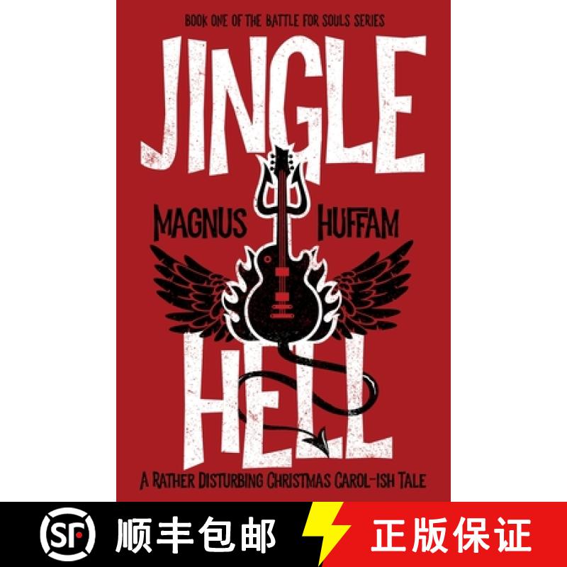 【3-4周达】Jingle Hell: A Rather Disturbing Christmas Carol-ish Tale [9781642377729]