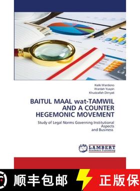 预订 BAITUL MAAL wat-TAMWIL AND A COUNTER HEGEMONIC MOVEMENT [9786203197693]