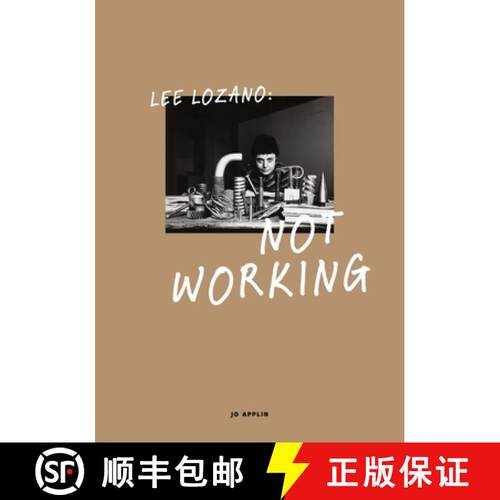 精装 Lee Lozano – Not Working [9780300223279]