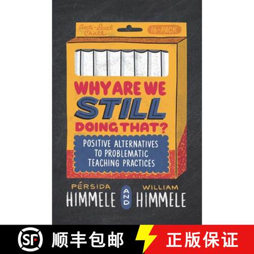 【3-4周达】Why Are We Still Doing That?: Positive Alternatives to Problematic Teaching Practices [9781416630517]