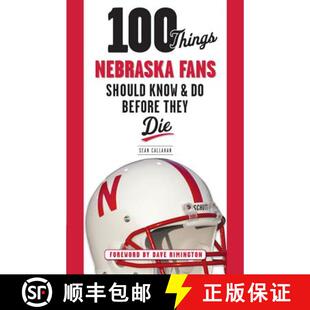 Nebraska 9781600788352 100 Things Before Should Fans Die 预订 Know They
