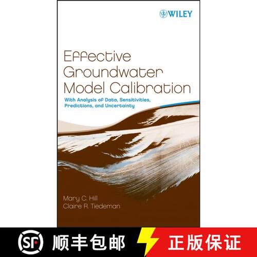 【3-4周达】精装 Effective Groundwater Model Calibration: With Analysis Of Data, Sensitivities, Predic... [9780471776369]