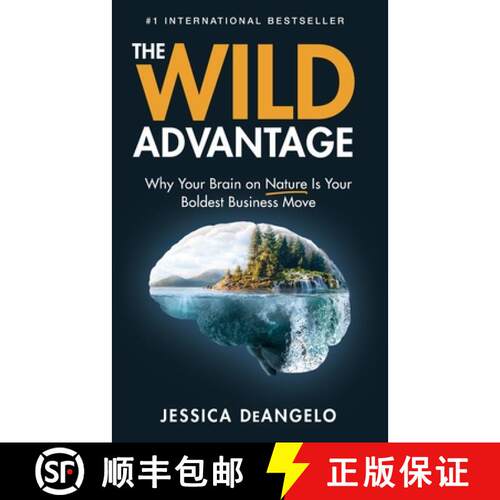 【3-4周达】The Wild Advantage: Why Your Brain on Nature Is Your Boldest Business Move [9798999496102]