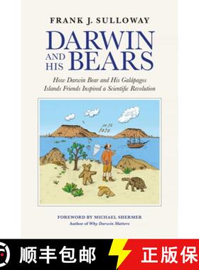 【3-4周达】Darwin and His Bears: How Darwin Bear and His Galápagos Islands Friends Inspired a Scient... [9780922233519]