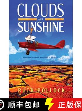 预订 Clouds and Sunshine: A tale of two daredevils with dreams of the future [9780957870987]